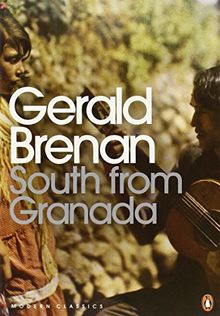 South From Granada (Penguin Modern Classics)