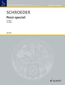 Pezzi speciali: Orgel. (Edition Schott)
