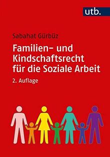 Familien- und Kindschaftsrecht für die Soziale Arbeit