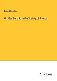 On Membership in the Society of Friends