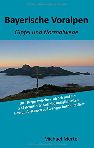 Bayerische Voralpen: Gipfel und Normalwege