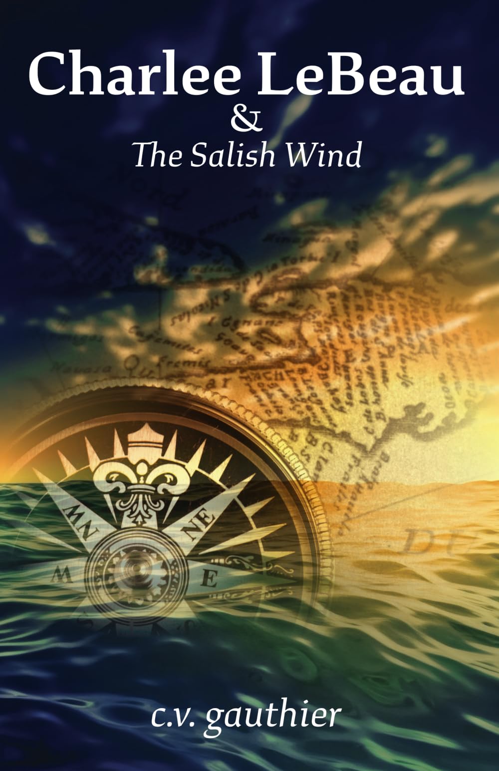 Charlee LeBeau & The Salish Wind (Charlee LeBeau Historical Adventures, Band 2)
