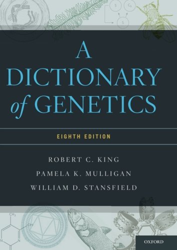 A Dictionary of Genetics
