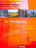 Zur Orientierung: Basiswissen Deutschland.Deutsch als Fremdsprache / Kursbuch mit Audio-CD: für Orientierungskurse nach dem BAMF-Curriculum (60 Stunden) und für Einbürgerungskurse