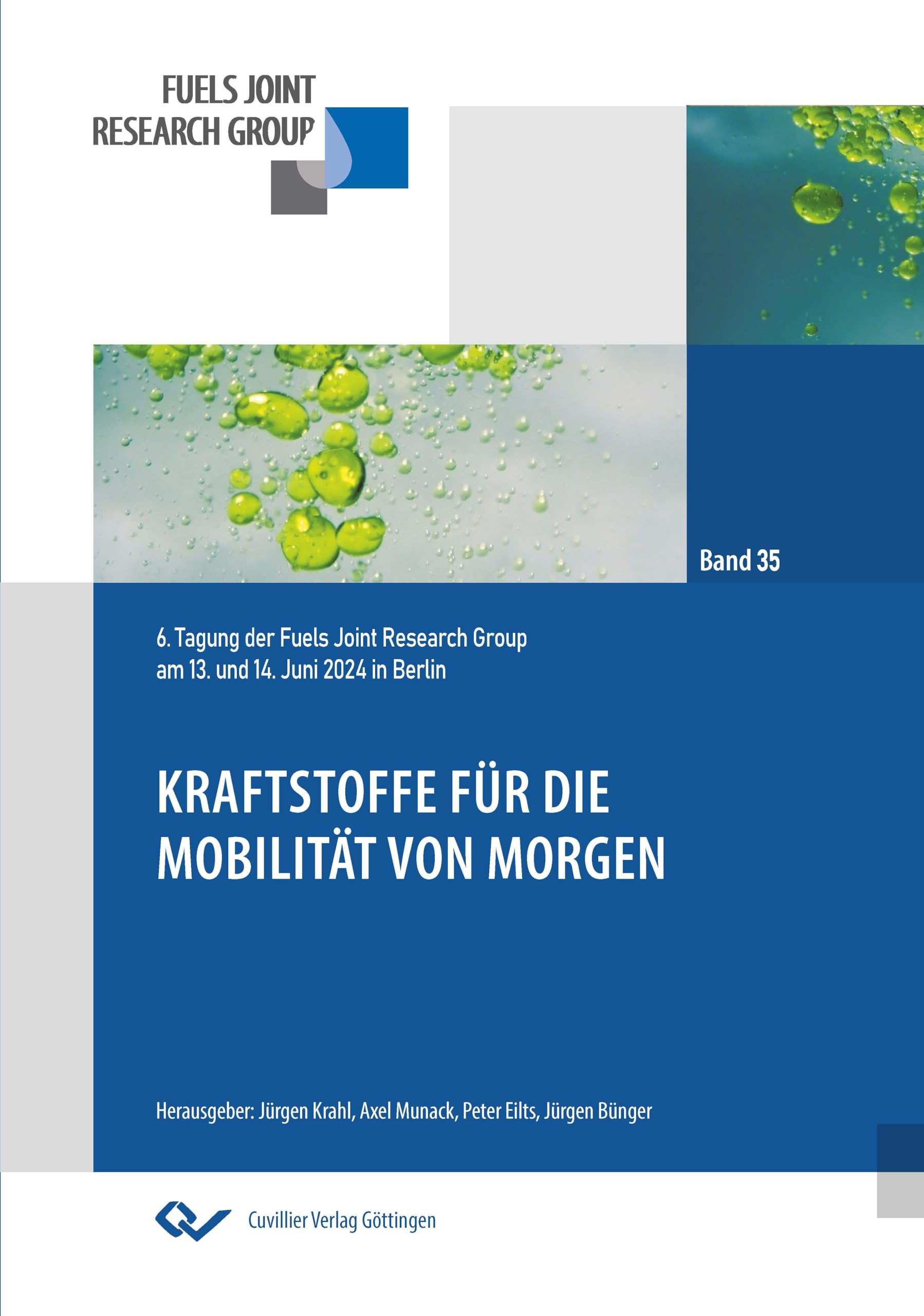 Kraftstoffe für die Mobilität von Morgen: 6. Tagung der Fuels Joint Research Group am 13. und 14. Juni 2024 in Berlin (Fuels Joint Research Group - ... für die Mobilität der Zukunft)