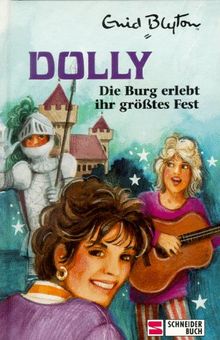 Dolly, Die Burg erlebt ihr größtes Fest