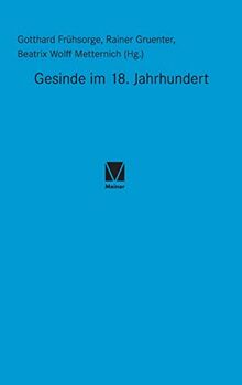 Gesinde im 18. Jahrhundert (Studien zum 18. Jahrhundert)