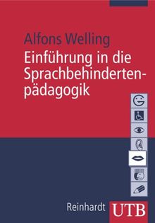 Einführung in die Sprachbehindertenpädagogik (Uni-Taschenbücher M)