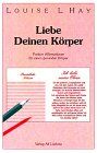 Liebe Deinen Körper. Positive Affirmationen für einen gesunden Körper