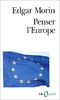 Penser l'Europe (Folio Actuel)