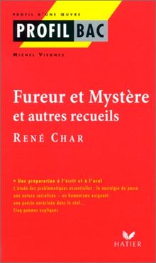 Fureur et Mystère et autres recueils de René Char