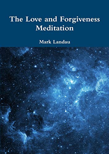 The Love and Forgiveness Meditation