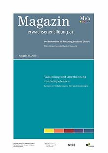 Validierung und Anerkennung von Kompetenzen. Konzepte, Erfahrungen, Herausforderungen: Magazin erwachsenenbildung.at