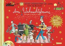 Am Weihnachtsbaume: Die 24 tollsten Weihnachtslieder zum Gucken und Mitsingen - mit Noten und CD