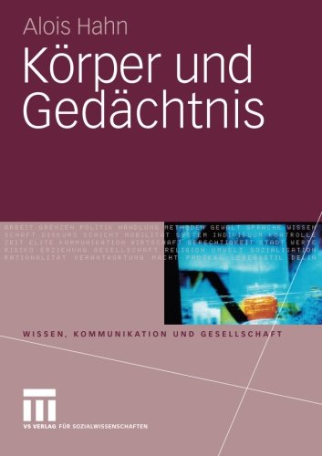 Körper und Gedächtnis (Wissen, Kommunikation und Gesellschaft) (German Edition)