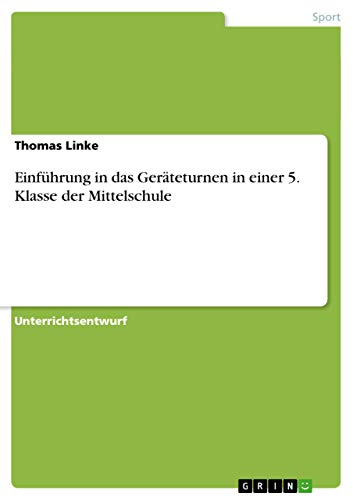 Einführung in das Geräteturnen in einer 5. Klasse der Mittelschule