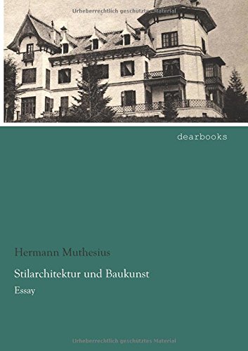 Stilarchitektur und Baukunst: Essay
