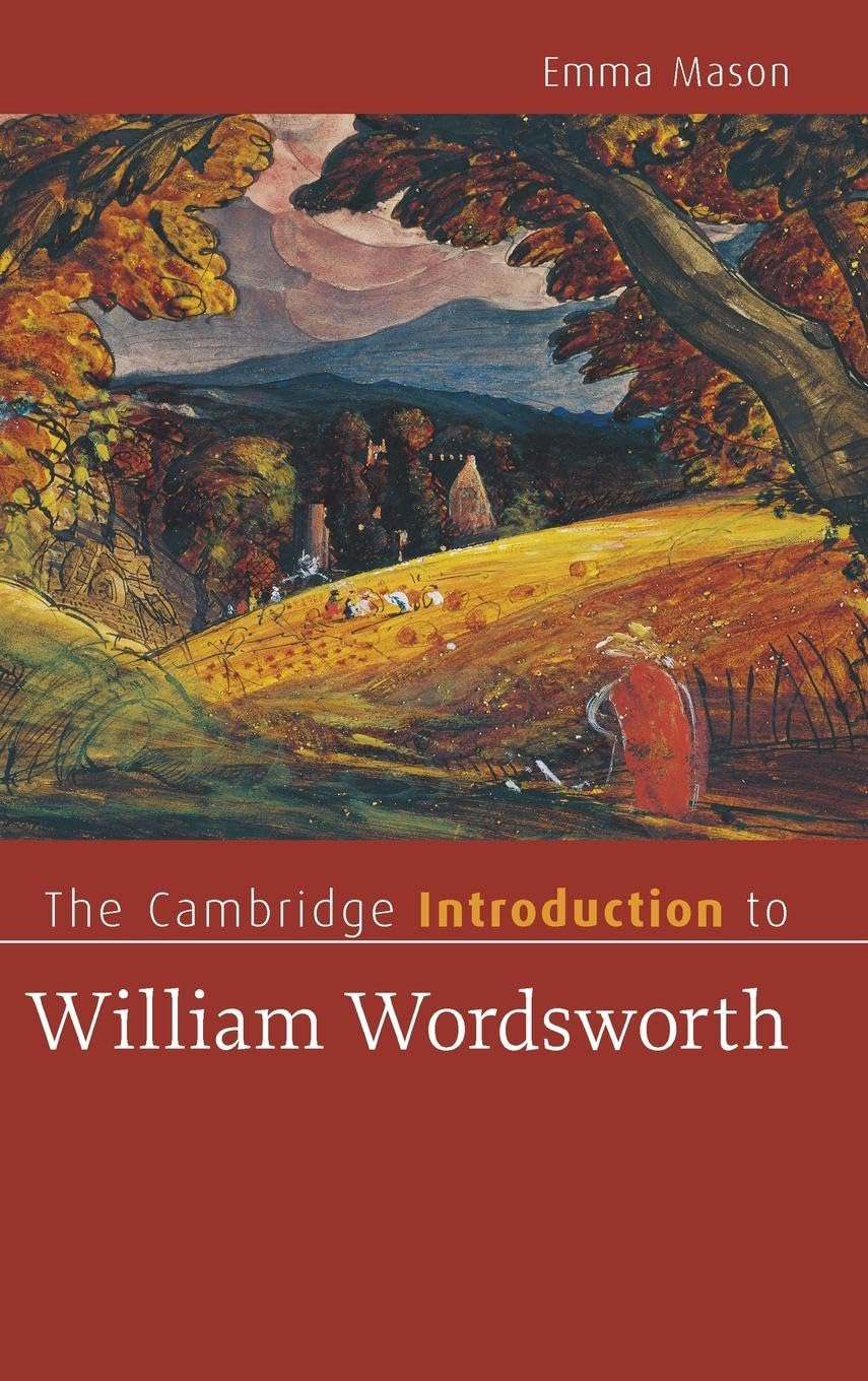 The Cambridge Introduction to William Wordsworth (Cambridge Introductions to Literature)