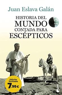 Historia del mundo contada para escépticos: Edición limitada a precio especial (Campaña invierno 2023)
