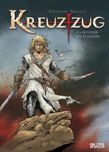 Kreuzzug: Band 5. Gunther von Flandern