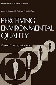 Perceiving Environmental Quality: Research And Applications (Environmental Science Research, 9, Band 9)