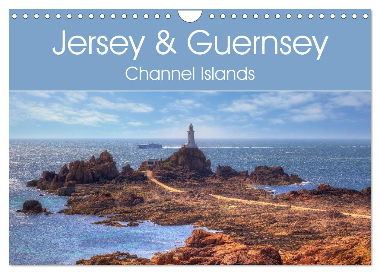 Jersey & Guernsey - Channel Islands (Wall Calendar 2026 DIN A4 landscape), CALVENDO 12 Month Wall Calendar: The two most famous Channel Islands Jersey ... picturesque bays and 2,000 hours of sunshine