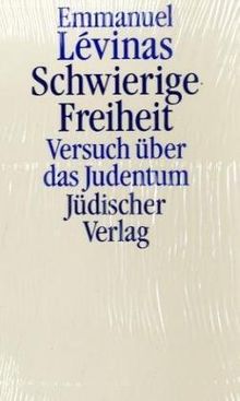 Schwierige Freiheit. Versuch über das Judentum