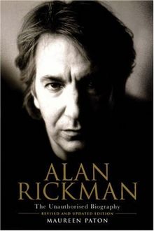 Alan Rickman: The Unauthorised Biography