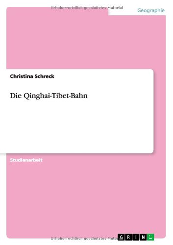Die Qinghai-Tibet-Bahn