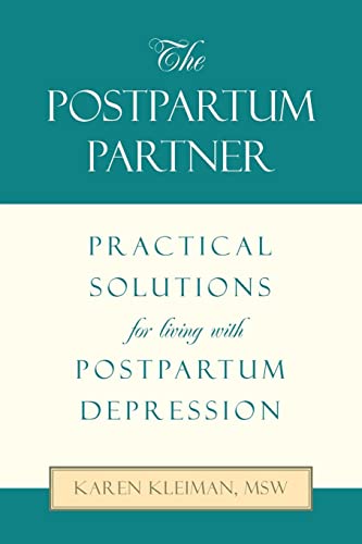 THE POSTPARTUM PARTNER: Practical Solutions for living with Postpartum Depression