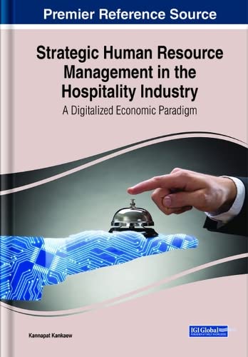 Strategic Human Resource Management in the Hospitality Industry: A Digitalized Economic Paradigm