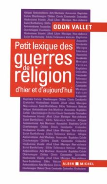 Petit lexique des guerres de religion d'hier et d'aujourd'hui