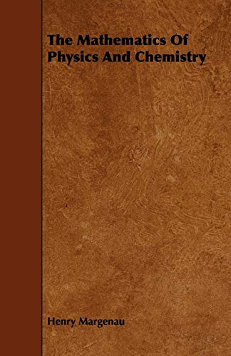 Henry Margenau The Mathematics Of Physics And Chemistry