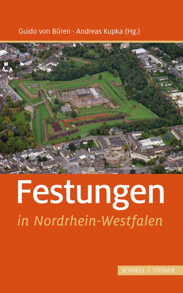 Festungen in Nordrhein-Westfalen (Deutsche Festungen, Band 6)