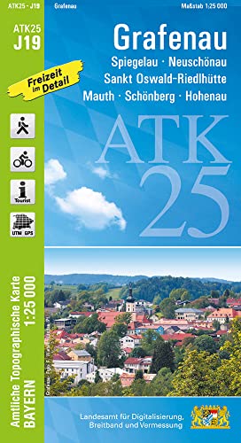 ATK25-J19 Grafenau (Amtliche Topographische Karte 1:25000): Spiegelau, Neuschönau, Sankt Oswald-Riedlhütte, Mauth, Schönberg, Hohenau (ATK25 Amtliche Topographische Karte 1:25000 Bayern)