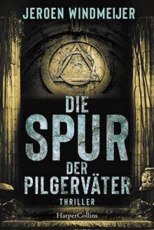 Die Spur der Pilgerväter (Ein Peter-de-Haan-Thriller, Band 3)