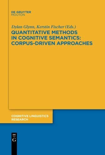 Quantitative Methods in Cognitive Semantics: Corpus-Driven Approaches (Cognitive Linguistics Research)