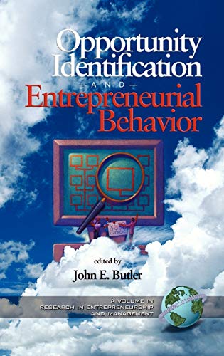 Opportunity Identification and Entrepreneurial Behavior (Hc) (RESEARCH IN ENTREPRENEURSHIP AND MANAGEMENT)