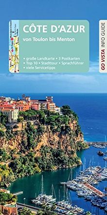 GO VISTA: Reiseführer Côte d'Azur: von Toulon bis Menton - Mit Faltkarte und 3 Postkarten (Go Vista Info Guide)