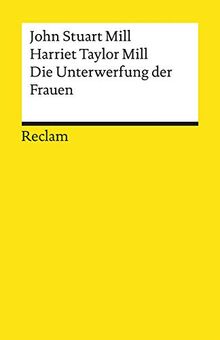 Die Unterwerfung der Frauen (Reclams Universal-Bibliothek)