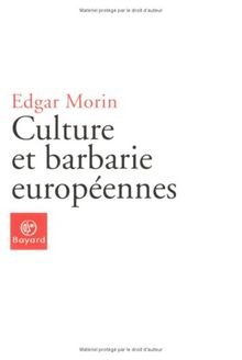 Culture et barbarie européennes