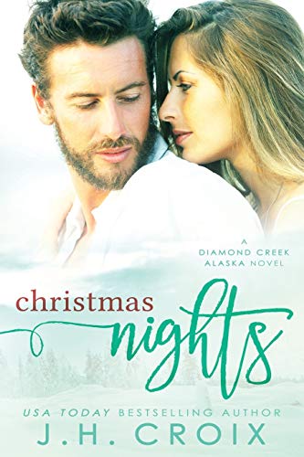 Christmas NIghts (Diamond Creek, Alaska, Band 6)