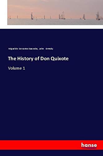 The History of Don Quixote: Volume 1
