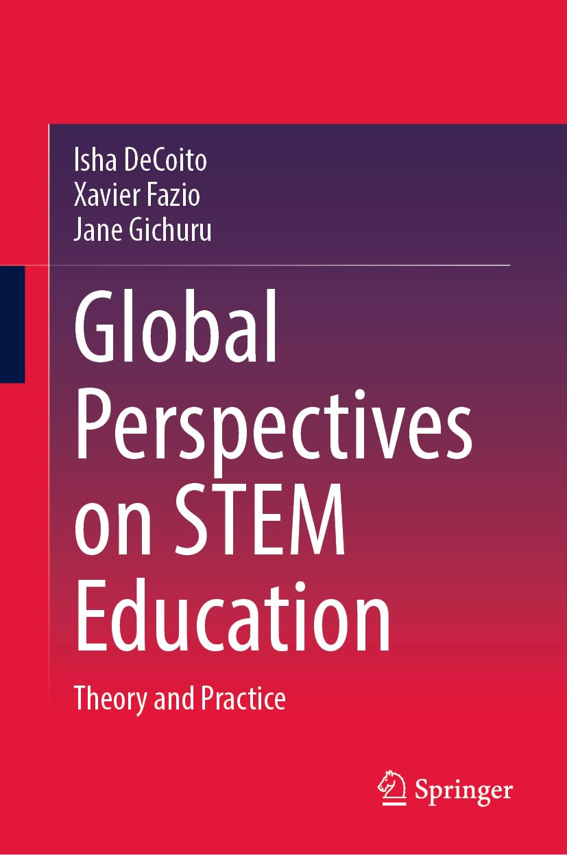 Global Perspectives on STEM Education: Theory and Practice