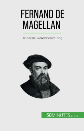 Fernand de Magellan: De eerste wereldomzeiling