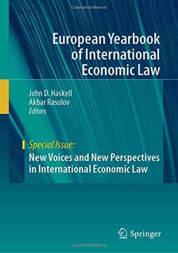New Voices and New Perspectives in International Economic Law: New Voices, New Perspectives (European Yearbook of International Economic Law)