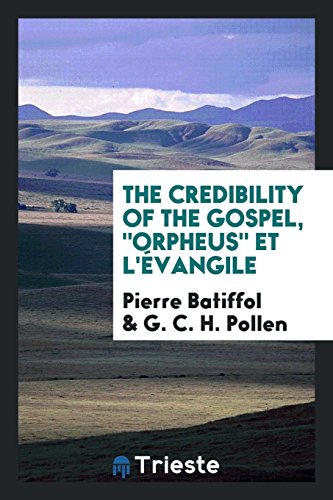 The credibility of the gospel, Orpheus et l'Évangile