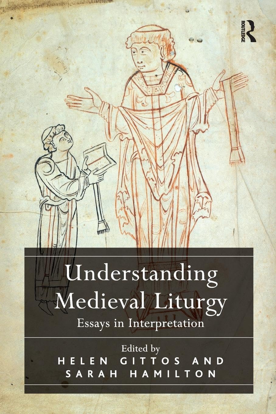 unbekannt Understanding Medieval Liturgy, Essays In Interpretation
