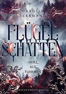 Flügelschatten: Herz aus Flammen