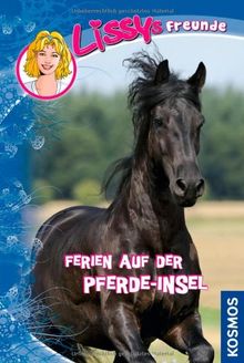 Lissys Freunde, 7, Ferien auf der Pferde-Insel